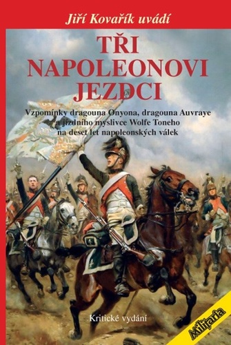 Kniha Tři Napoleonovi jezdci