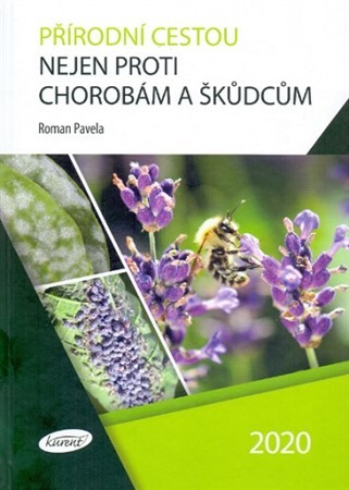 Kniha Přírodní cestou nejen proti chorobám a škůdcům