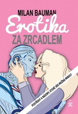 Erotika za zrcadlem - Milan Bauman