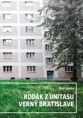Rodák z Unitasu verný Bratislave - Pavel Ondrčka