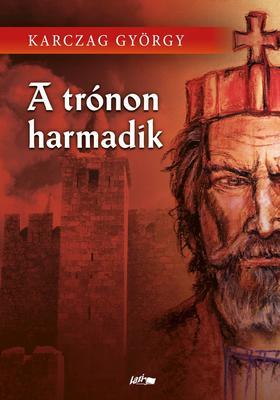 Kniha A trónon harmadik - György Karczag