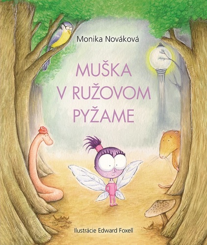 Muška v ružovom pyžame - Monika Nováková