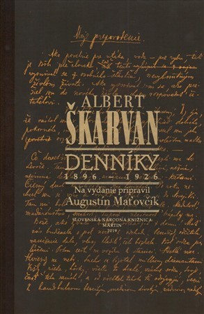 Albert Škarvan: Denníky 1896 - 1926