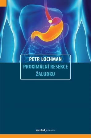 Kniha Proximální resekce žaludku - Petr Lochman