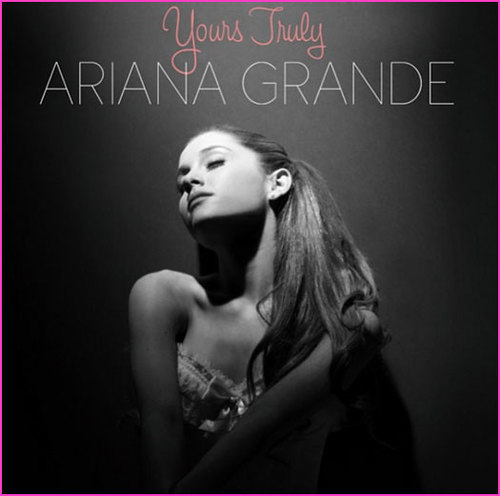 Grande Ariana - Yours Truly CD