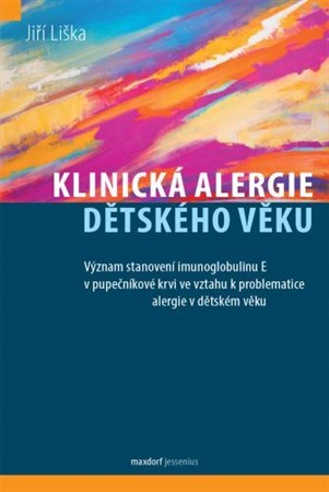 Klinická alergie dětského věku - Jiří Líška