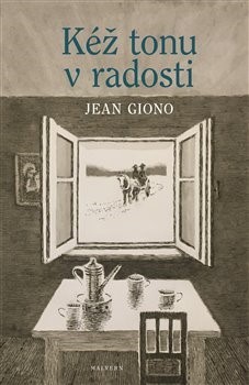 Kéž tonu v radosti - Jean Giono