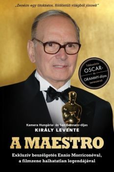 Kniha A Maestro - Ennio Morricone - Levente Király