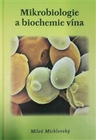 Mikrobiologie a biochemie vína - Miloš Michlovský