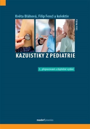Kazuistiky z pediatrie (2. přepracované a doplněné vydání)