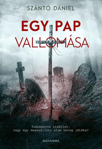 Kniha Egy pap vallomása - Dániel Szántó