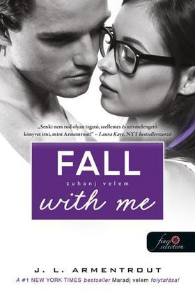 Kniha Fall with Me - Zuhanj velem (Várok rád 4.) - Jennifer L. Armentrout,László Császár