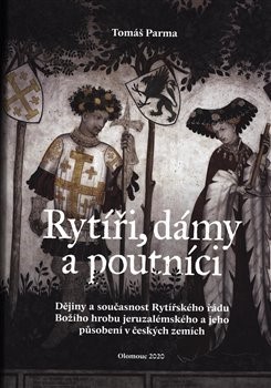 Rytíři, dámy a poutníci