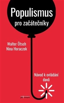 Kniha Populismus pro začátečníky: Návod k ovládání davů