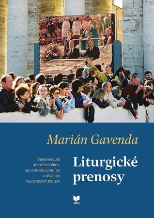 Liturgické prenosy - Marián Gavenda