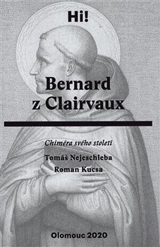 Bernard z Clairvaux - Tomáš Nejeschleba