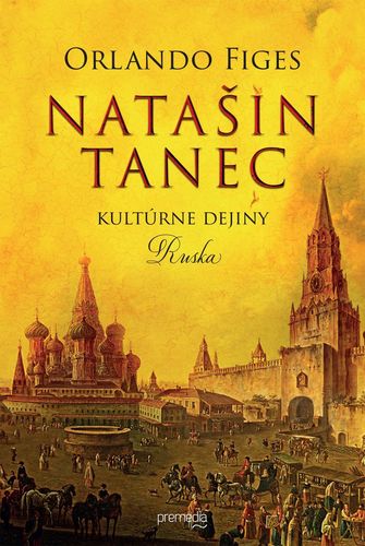 Natašin tanec (Kultúrne dejiny Ruska) - Orlando Figes