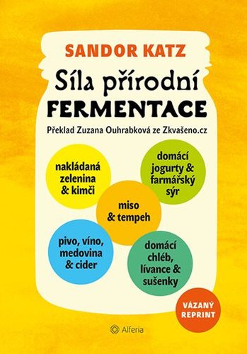 Síla přírodní fermentace – vázané vydání kúpite na Panta Rhei