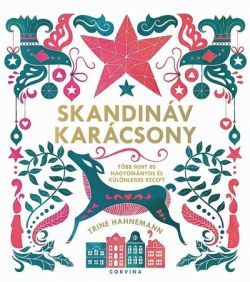 Skandináv karácsony - több mint 80 ünnepi recept