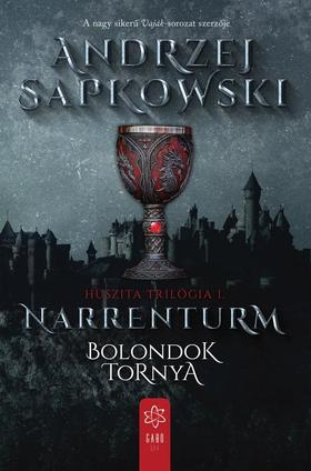 Kniha Huszita trilógia 1: Narrenturm – Bolondok Tornya - Andrzej Sapkowski,Péter Hermann