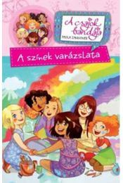 Kniha A színek varázslata - A csajok banádja - Paola Zannonerová