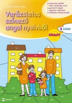 Varázslatos színező angol nyelvből - Előkészítő „B” kötet - Beáta Tóthné Franczia