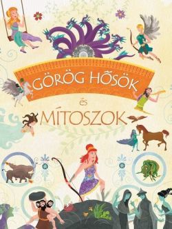 Görög hősök és mítoszok - José Morán