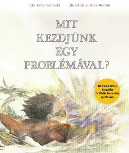 Kniha Mit kezdjünk egy problémával? - Kobi Yamada