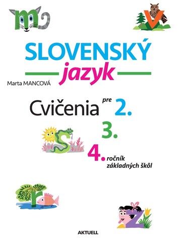 Kniha Slovenský jazyk, cvičenia pre 2, 3, a 4.r.ZŠ