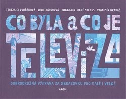 Kniha Co byla a co je televize