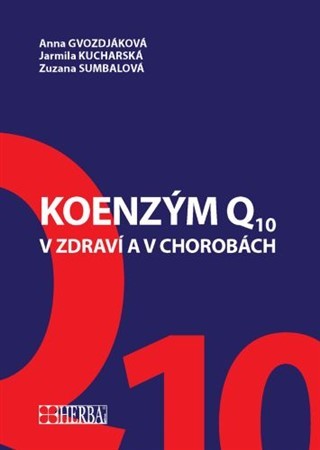 Koenzým Q10 v zdraví aj v chorobách - Kolektív autorov