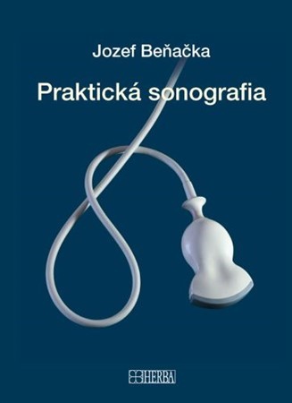 Praktická sonografia - Jozef Beňačka