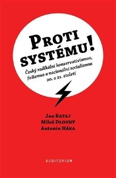 Kniha Proti systému! - Miloš Dlouhý,Jana Ratajová,Háka Antonín