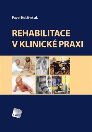 Kniha Rehabilitace v klinické praxi (2.vydání)