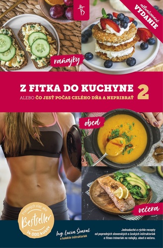 Z fitka do kuchyne 2 - Lucia Švaral,Kolektív autorov