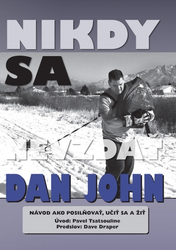 Nikdy sa nevzdať - Dan John