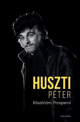 Kniha Köszönöm, Prospero! - Péter Huszti