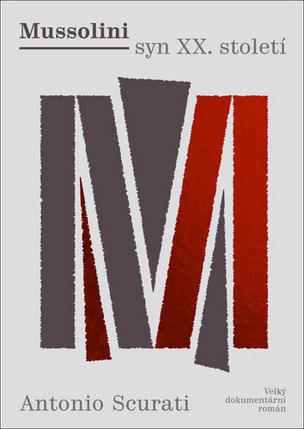 Mussolini: syn XX. století kúpite na Panta Rhei