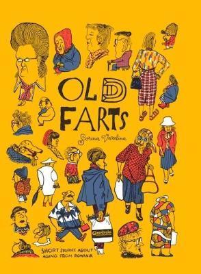 Old Fart: Short Stories About Aging from Romania