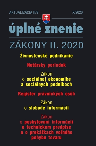 Zákony 2020 II aktualizácia II 9 - Živnostenský zákon, Notársky poriadok, Zákon sociálnej ekonomike a sociálnych podnikoch, Register právnických osôb...