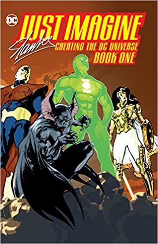Just Imagine Stan Lee Creating the DC Universe Book One