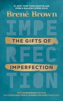 The Gifts of imperfection