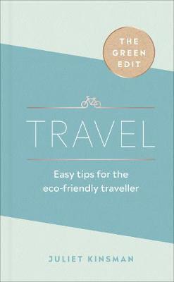 The Green Edit: Travel