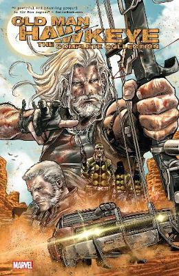 Old Man Hawkeye The Complete Collection