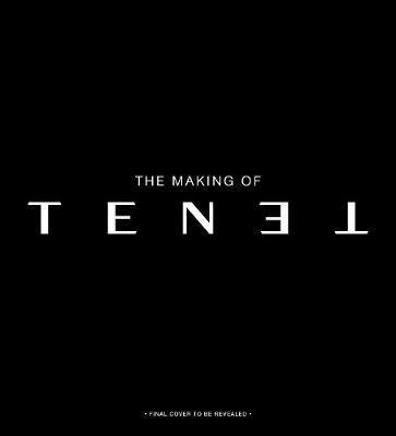 The Secrets of Tenet: Inside Christopher Nolans Quantum Cold War