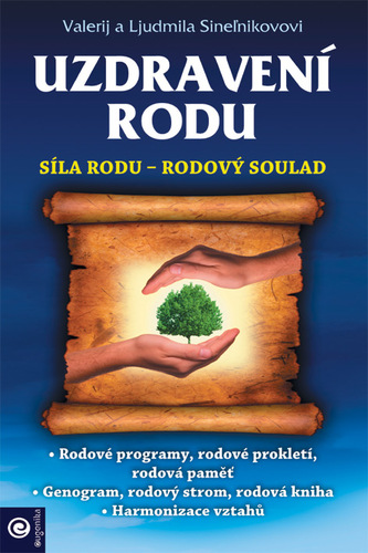 Uzdravení rodu - Valerij Sineľnikov,Ljudmila Sineľnikov