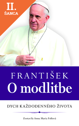Lacná kniha František: O modlitbe