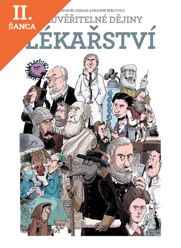 Lacná kniha Neuvěřitelné dějiny lékařství