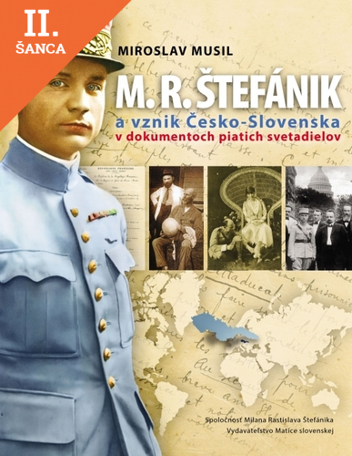 Lacná kniha M. R. Štefánik a vznik Česko-Slovenska
