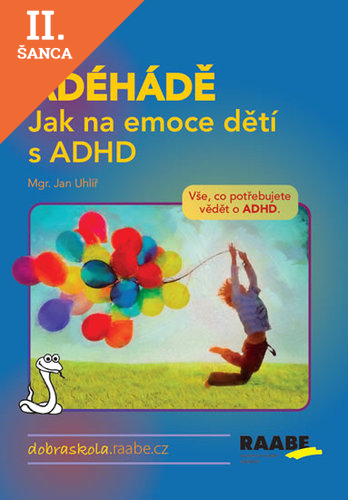Lacná kniha ÁDÉHÁDĚ - Jak na emoce dětí s ADHD